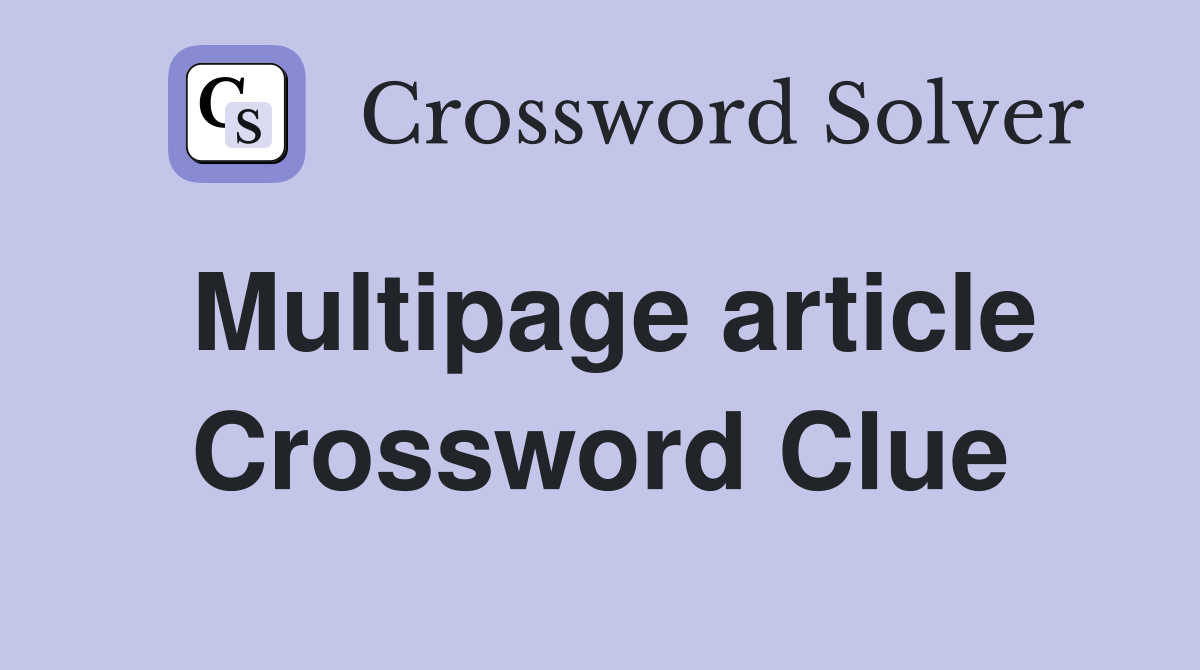 Multipage article Crossword Clue