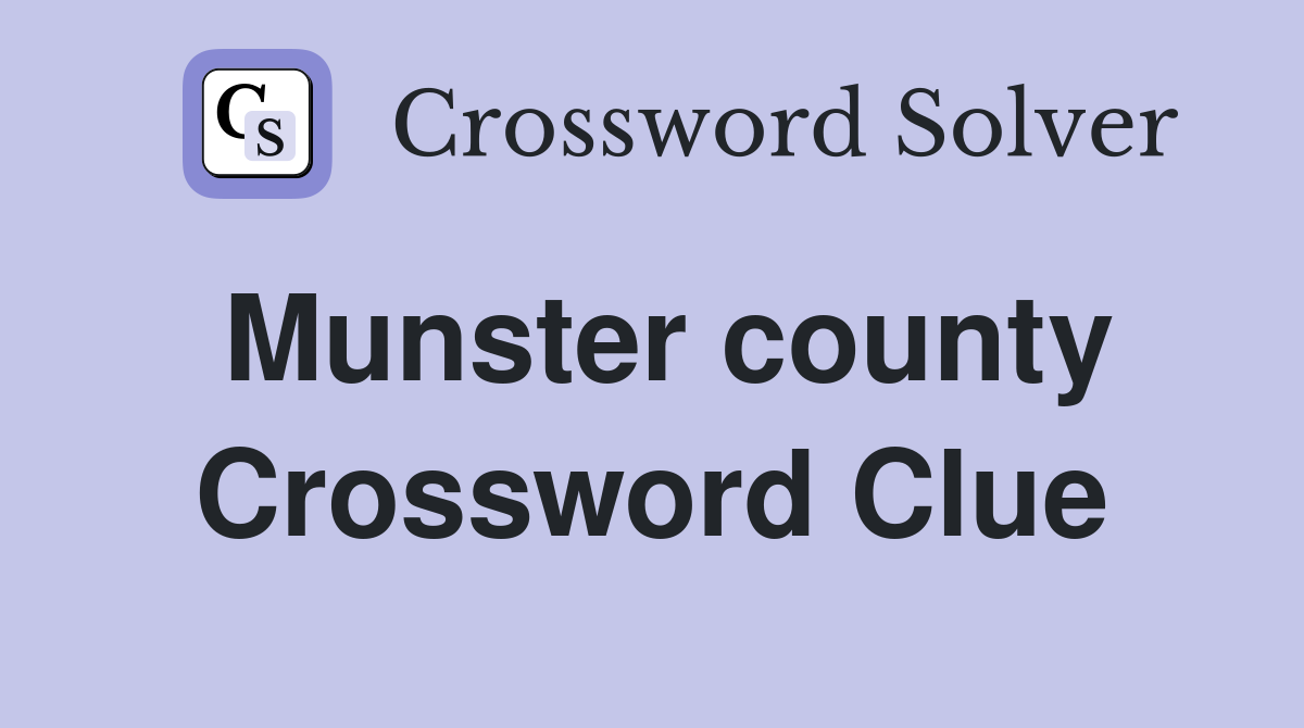 Munster county Crossword Clue
