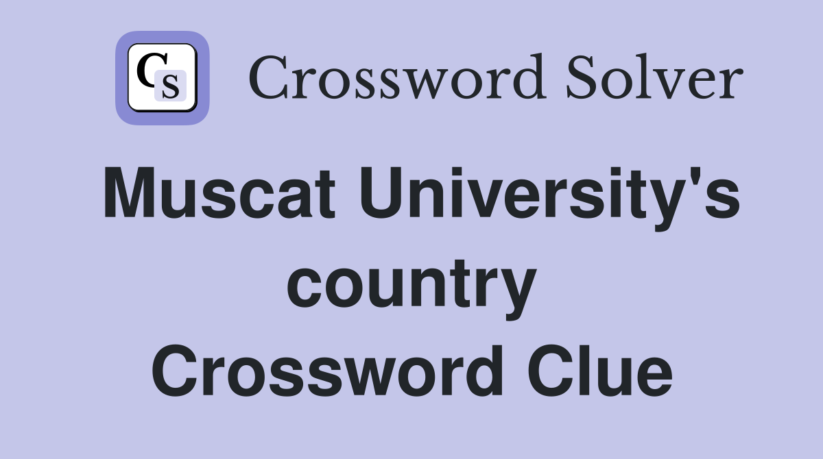 Muscat University's country Crossword Clue