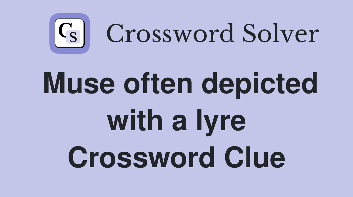 Muse often depicted with a lyre Crossword Clue