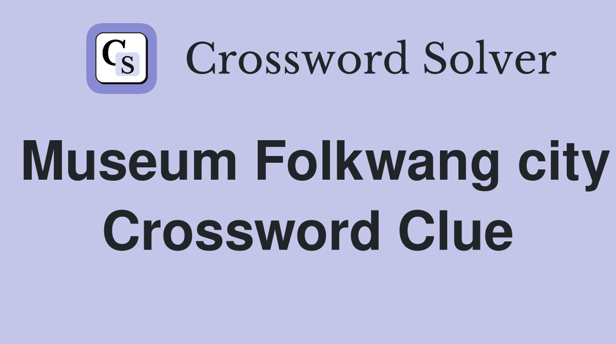 Museum Folkwang city Crossword Clue