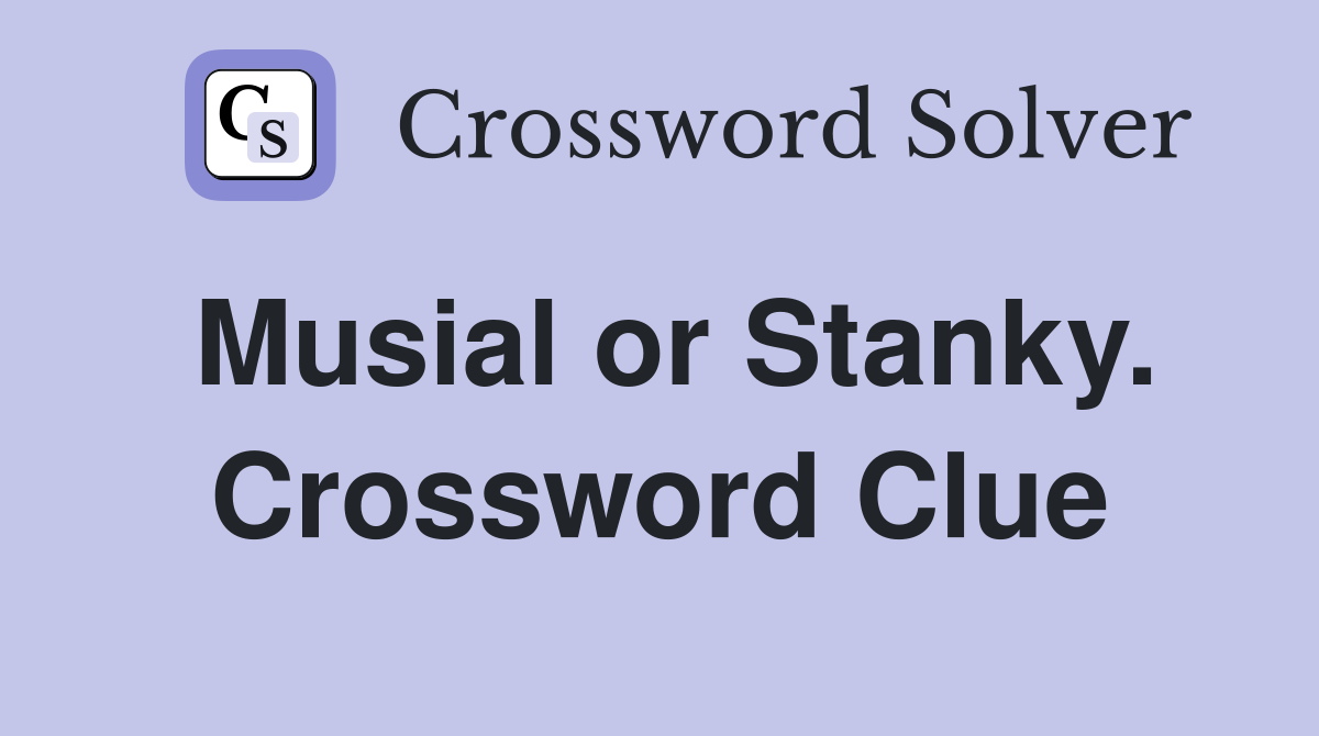 Musial or Stanky. Crossword Clue