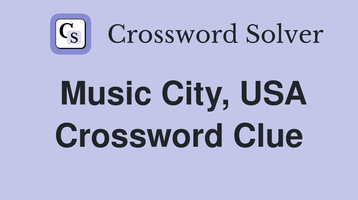 Music City, USA Crossword Clue