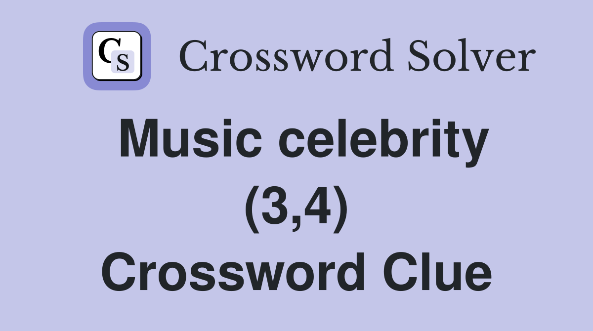 Music celebrity (3,4) Crossword Clue