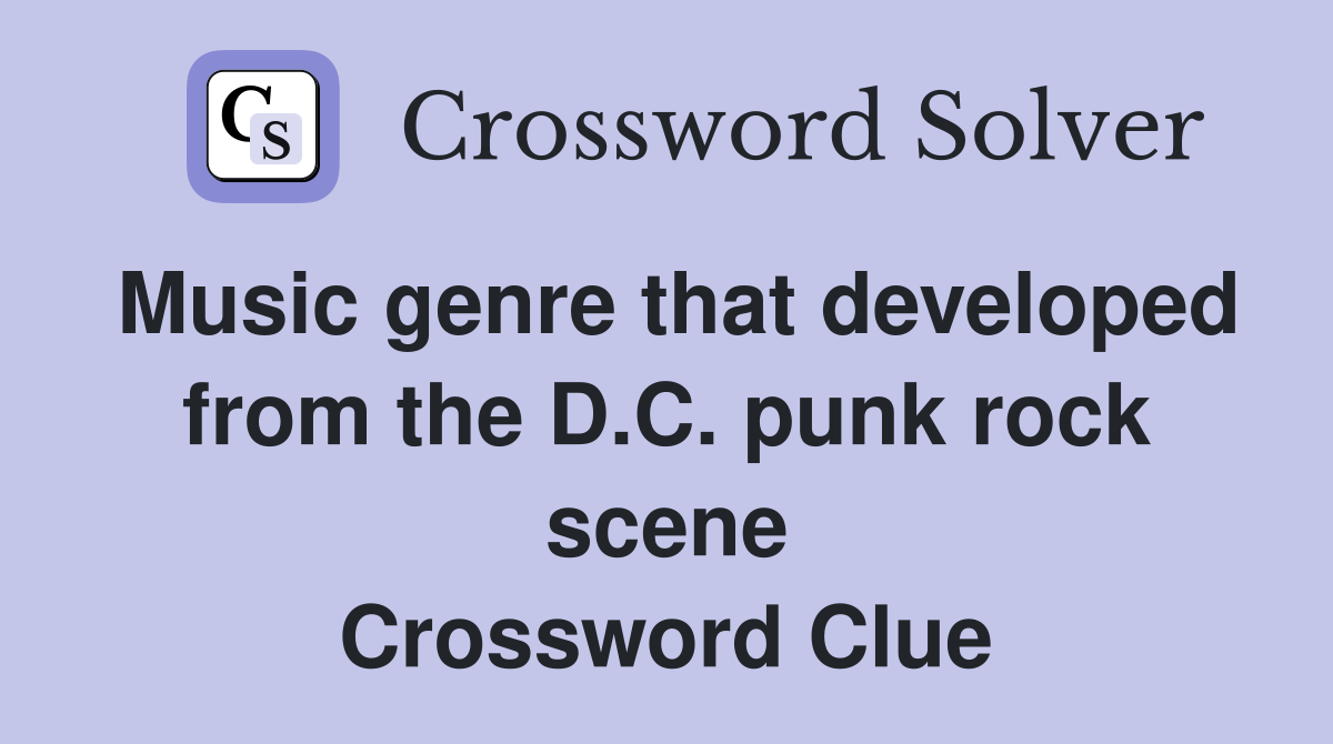 Music genre that developed from the D.C. punk rock scene Crossword Clue