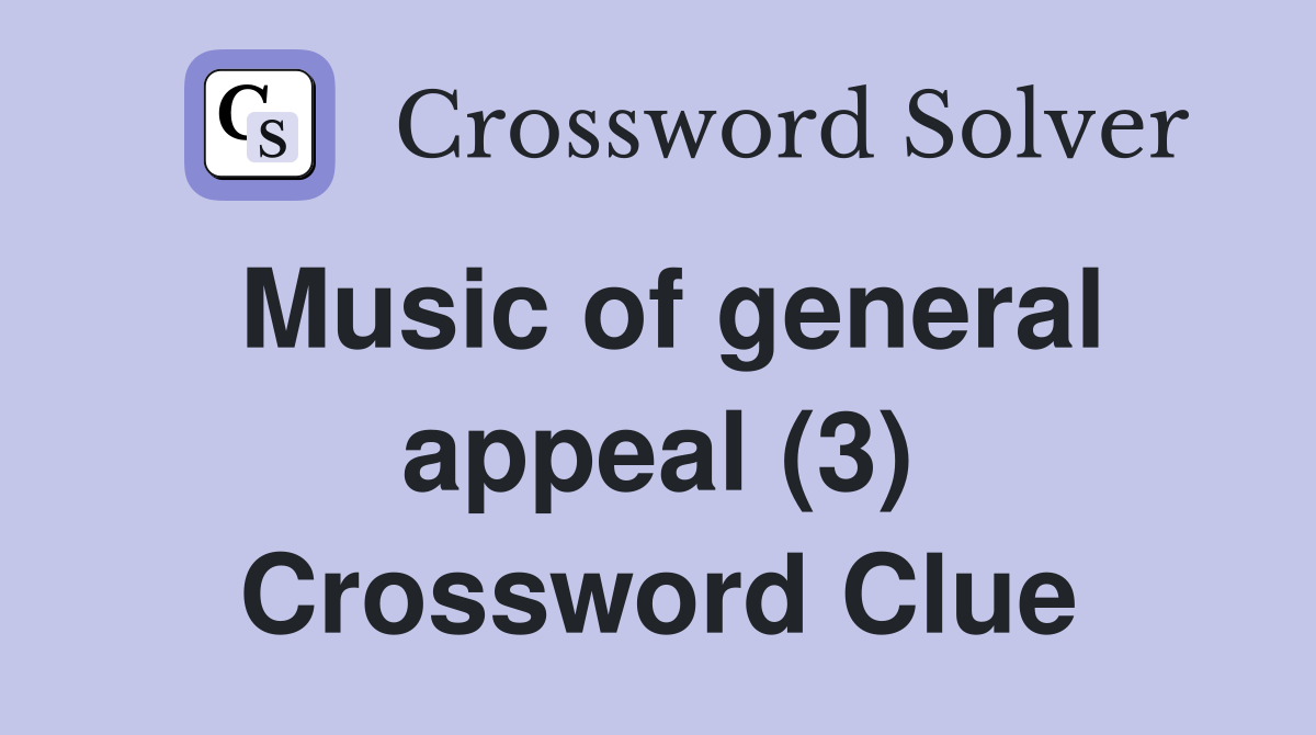 Music of general appeal (3) Crossword Clue
