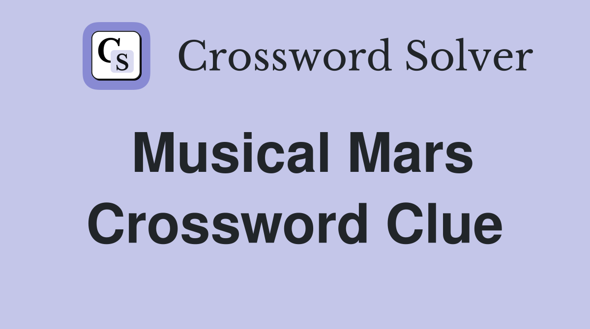 Musical Mars Crossword Clue