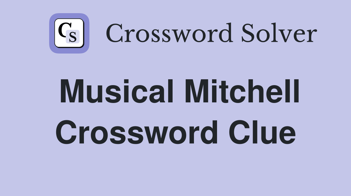 Musical Mitchell Crossword Clue