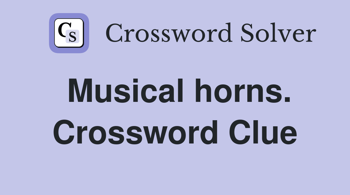 Musical horns. Crossword Clue