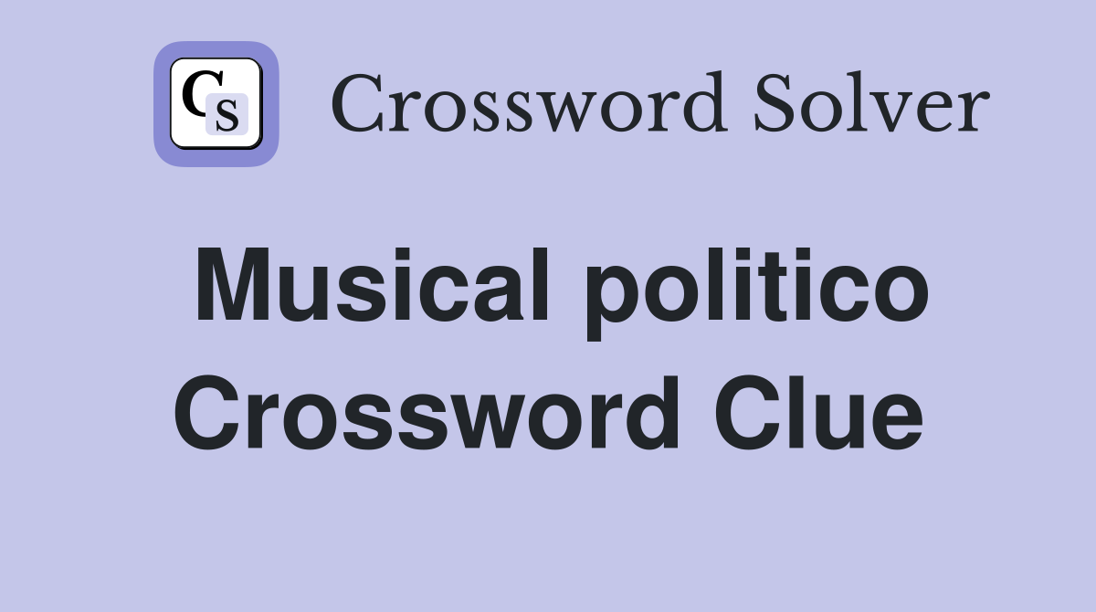 Musical politico Crossword Clue