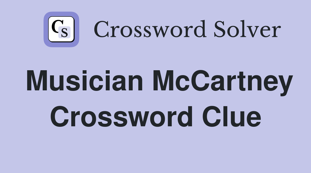 Musician McCartney Crossword Clue