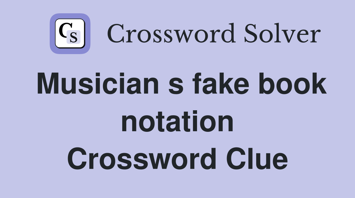 Musician s fake book notation Crossword Clue