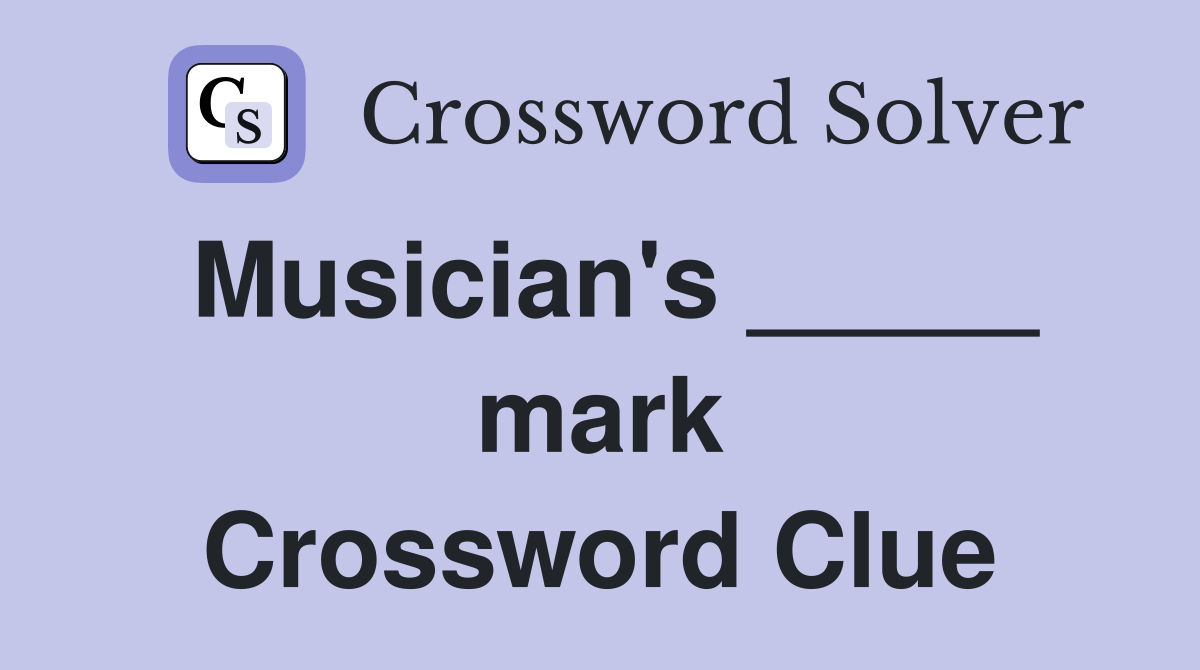 Musician's _____ mark Crossword Clue