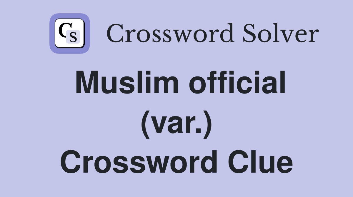 Muslim official (var.) Crossword Clue