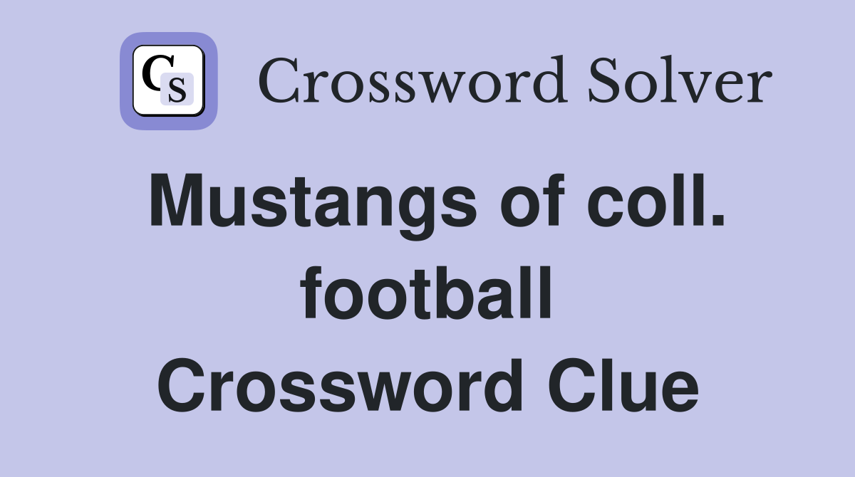 Mustangs of coll. football Crossword Clue