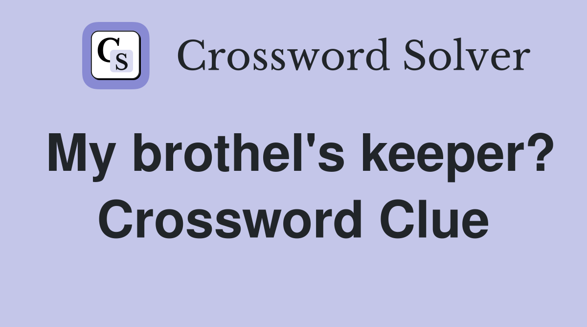 My brothel's keeper? Crossword Clue