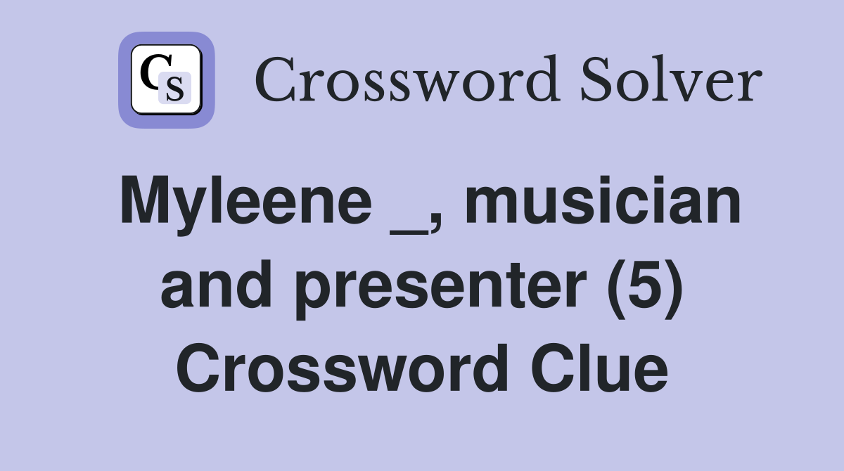 Myleene _, musician and presenter (5) Crossword Clue