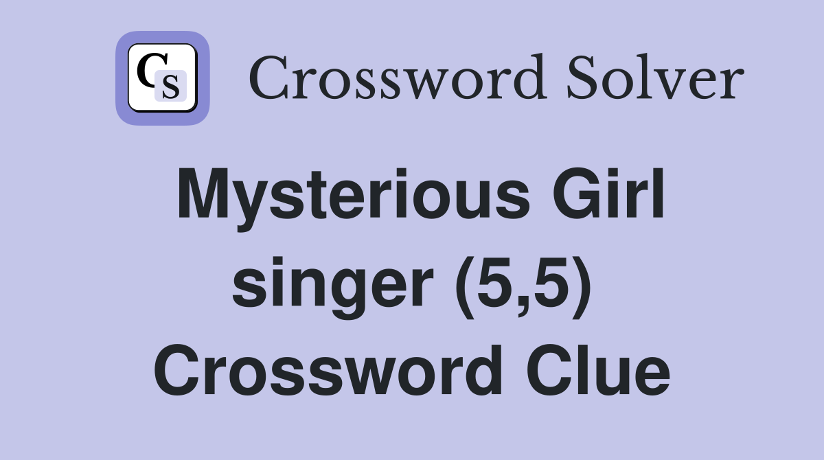 Mysterious Girl singer (5,5) Crossword Clue