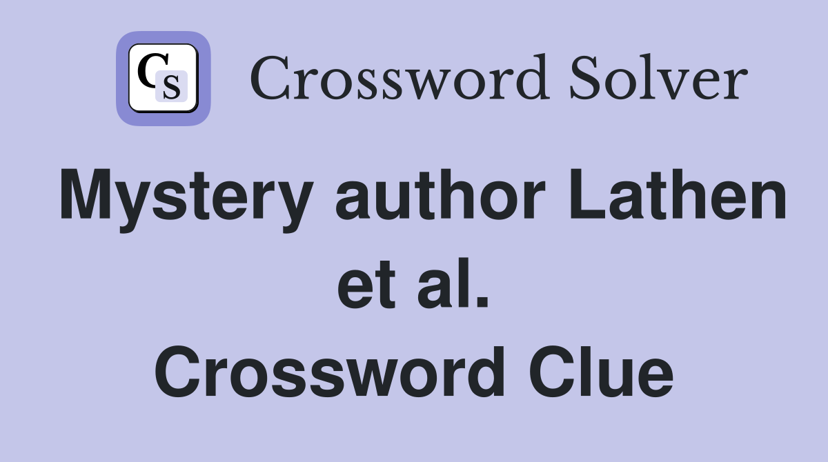 Mystery author Lathen et al. Crossword Clue