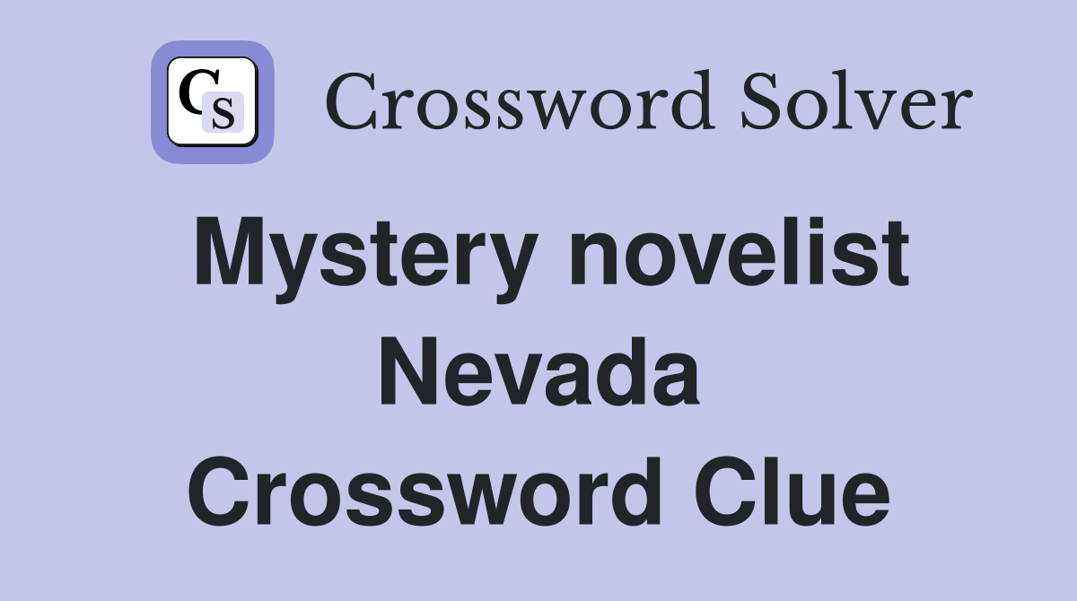 Mystery novelist Nevada Crossword Clue