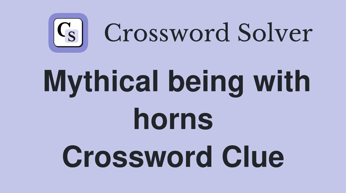 Mythical being with horns Crossword Clue
