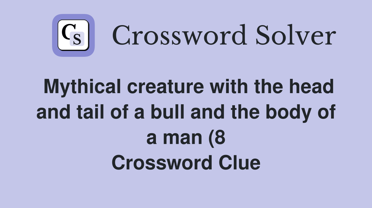 Mythical creature with the head and tail of a bull and the body of a Mythical creature with the head and tail of a bull and the body of a