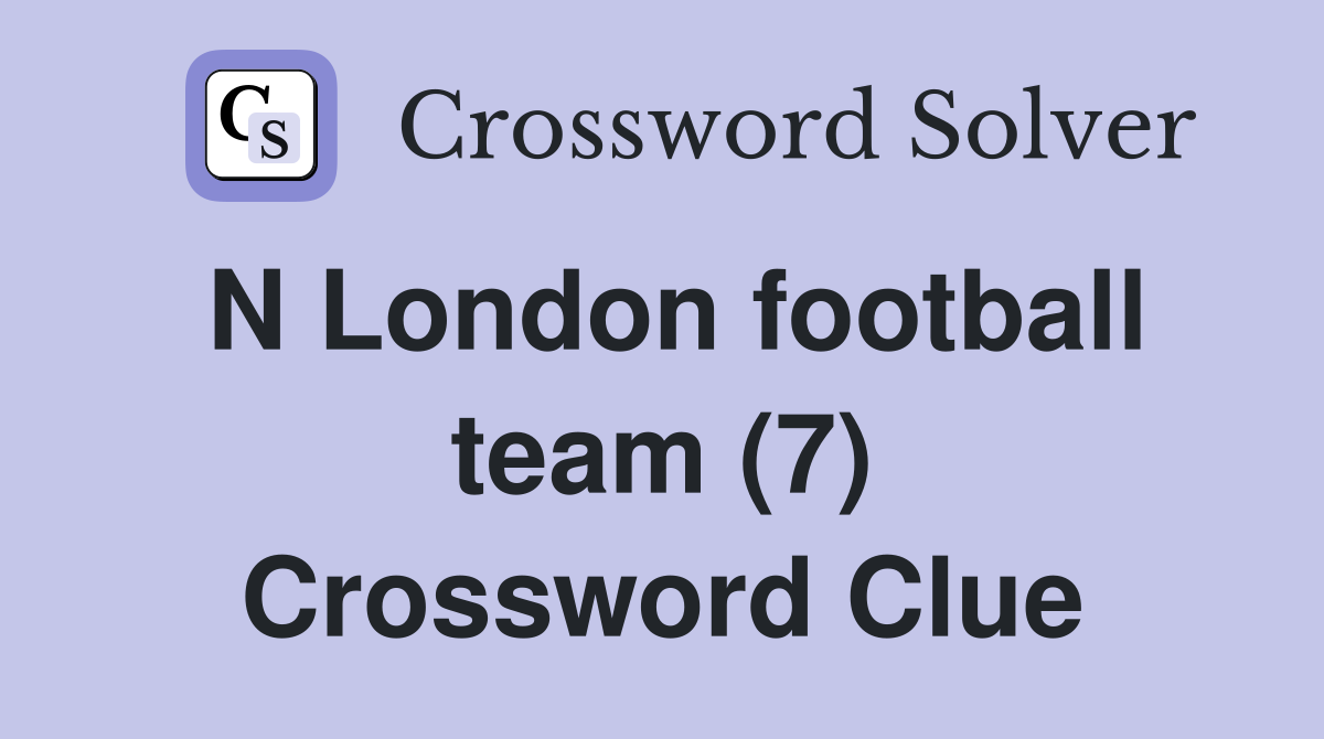 N London football team (7) Crossword Clue