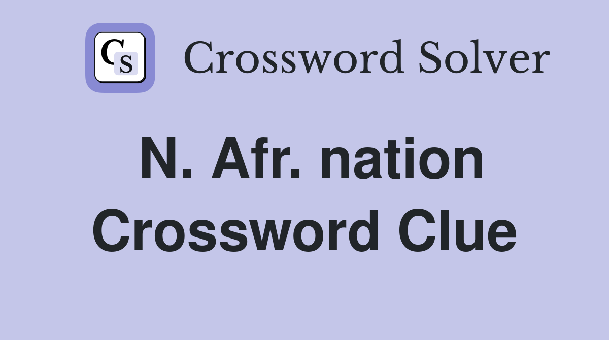 N. Afr. nation Crossword Clue