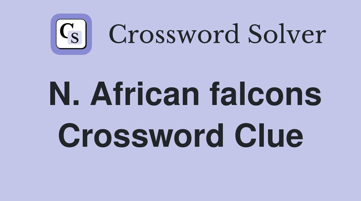 N. African falcons Crossword Clue