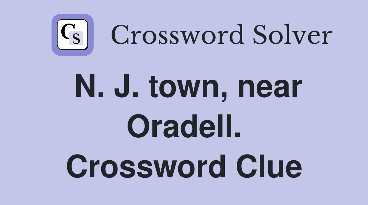 N. J. town, near Oradell. Crossword Clue
