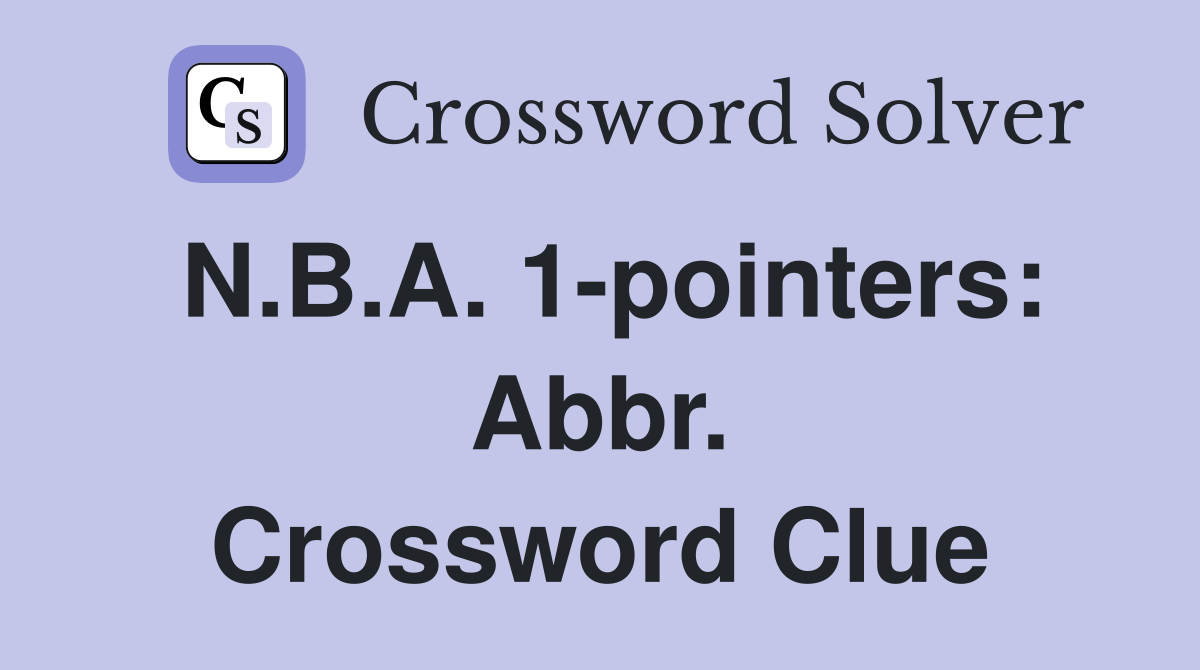 N.B.A. 1-pointers: Abbr. Crossword Clue