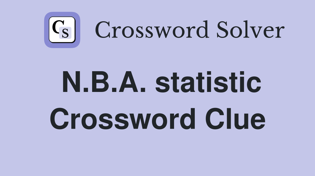 N.B.A. statistic Crossword Clue