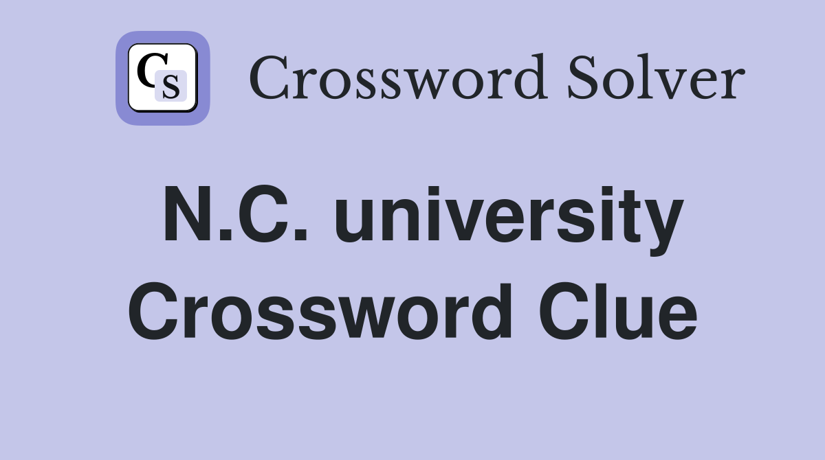 N.C. university Crossword Clue