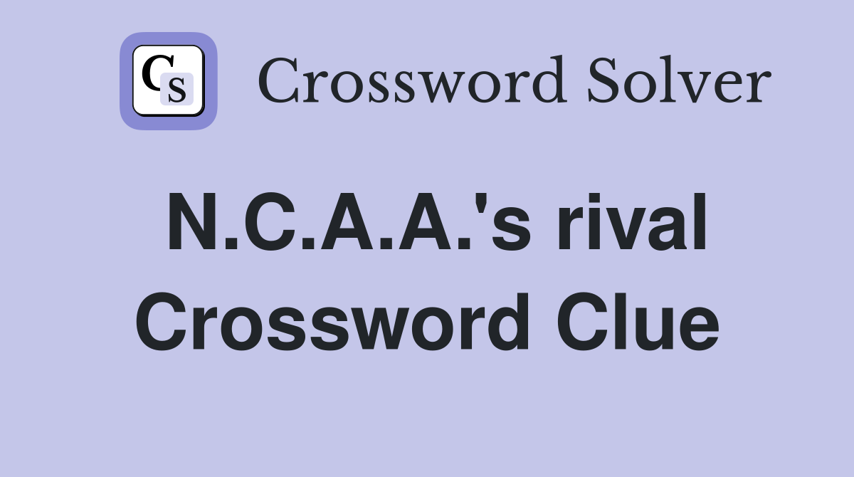 N.C.A.A.'s rival Crossword Clue