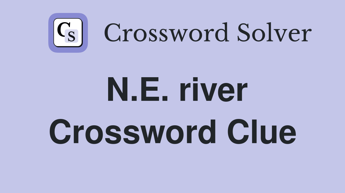 N.E. river Crossword Clue