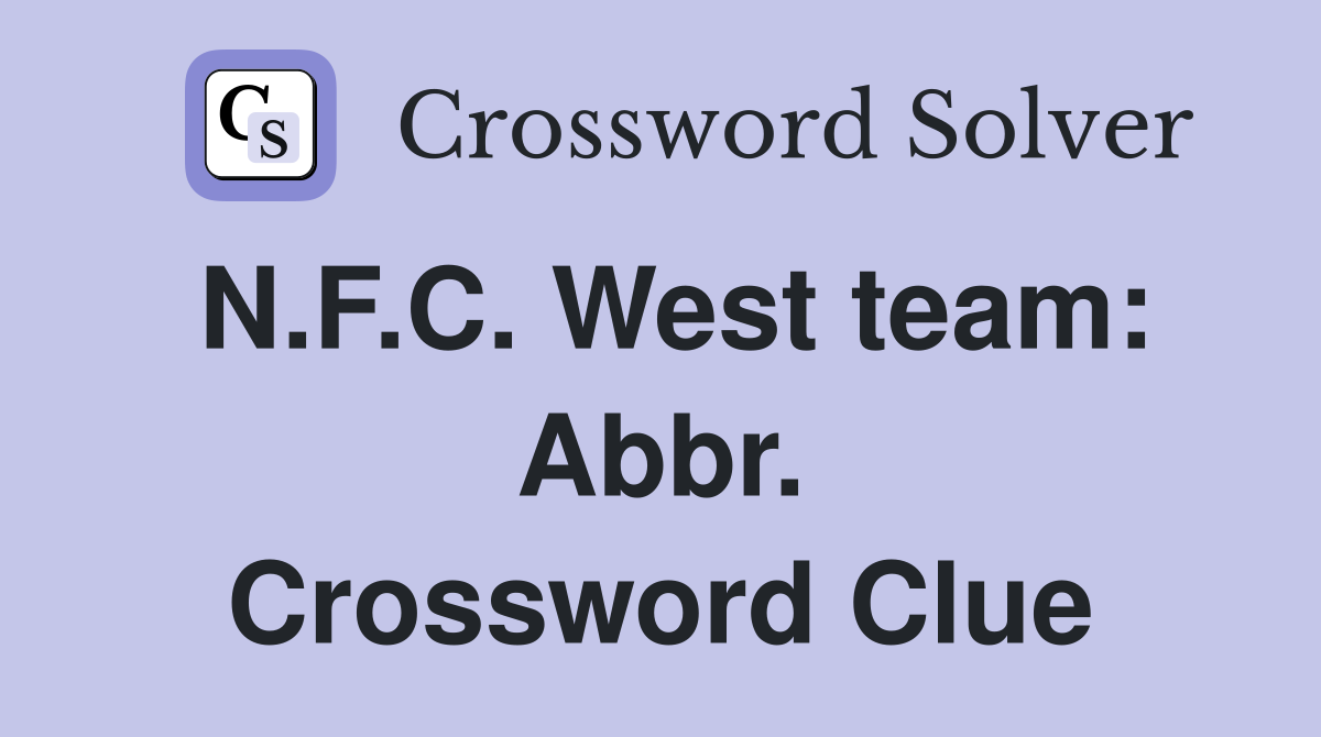 N.F.C. West team: Abbr. Crossword Clue