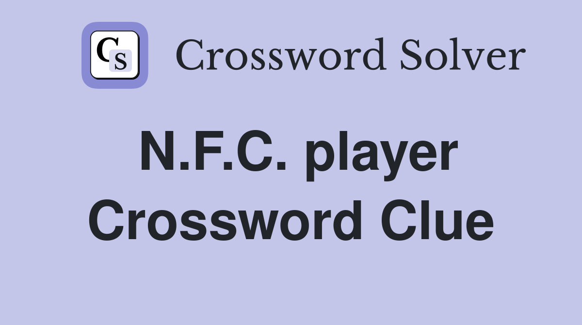N.F.C. player Crossword Clue