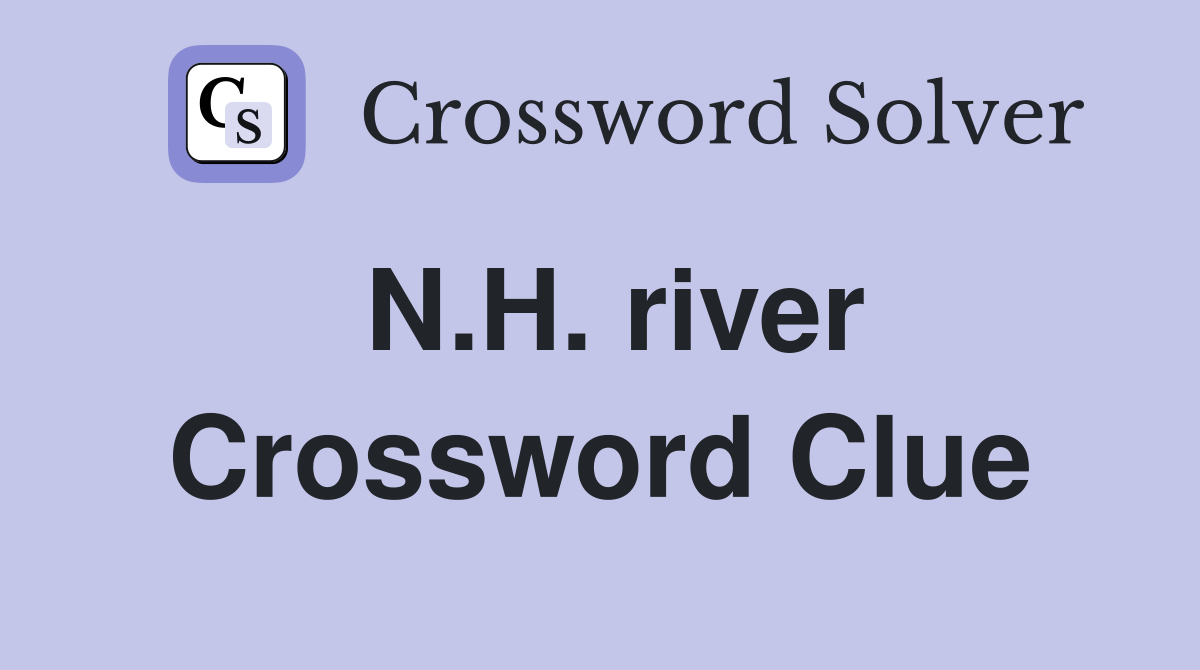 N.H. river Crossword Clue