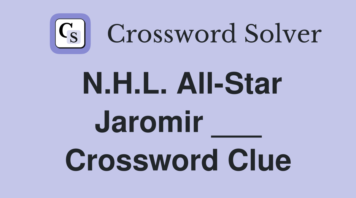 N.H.L. All-Star Jaromir ___ Crossword Clue