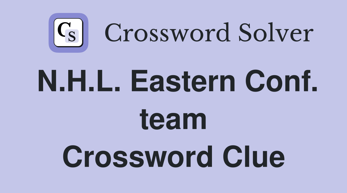 N.H.L. Eastern Conf. team Crossword Clue