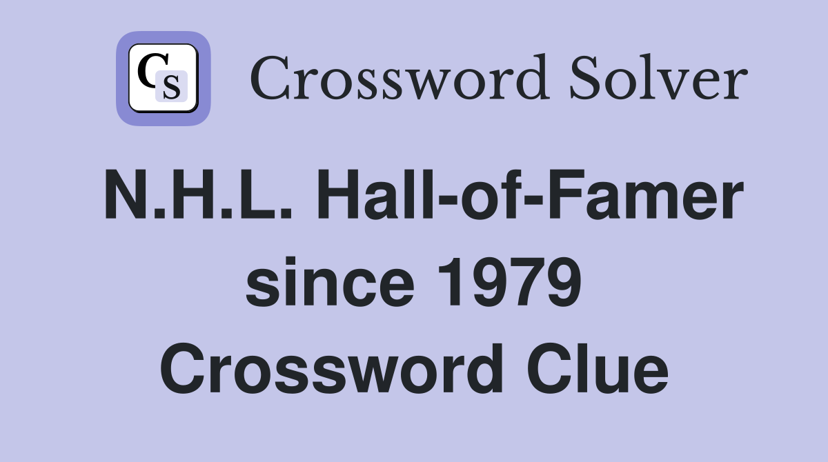 N.H.L. Hall-of-Famer since 1979 Crossword Clue