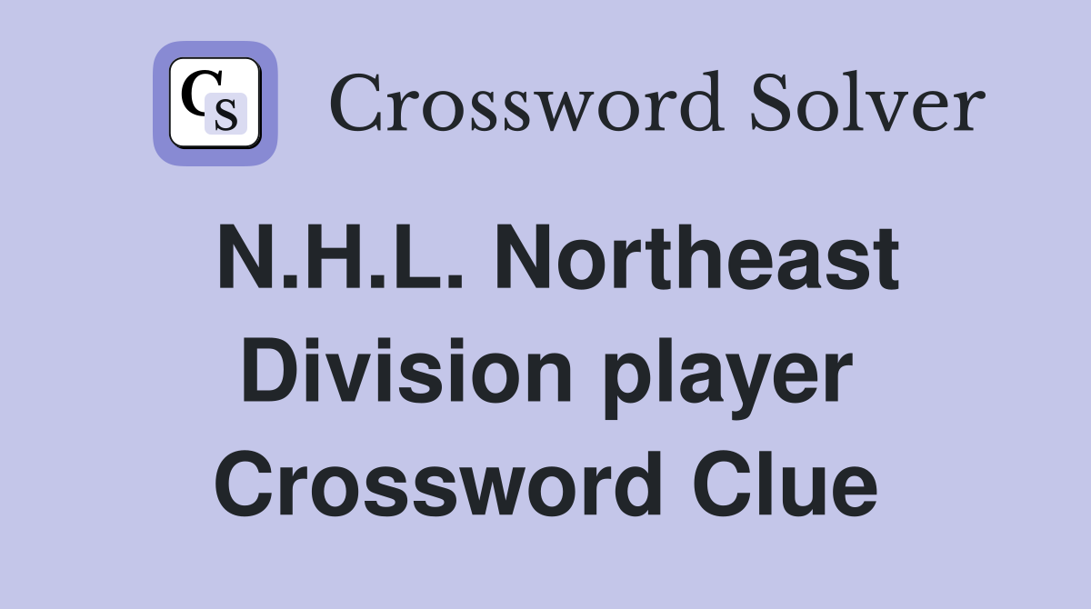 N.H.L. Northeast Division player Crossword Clue