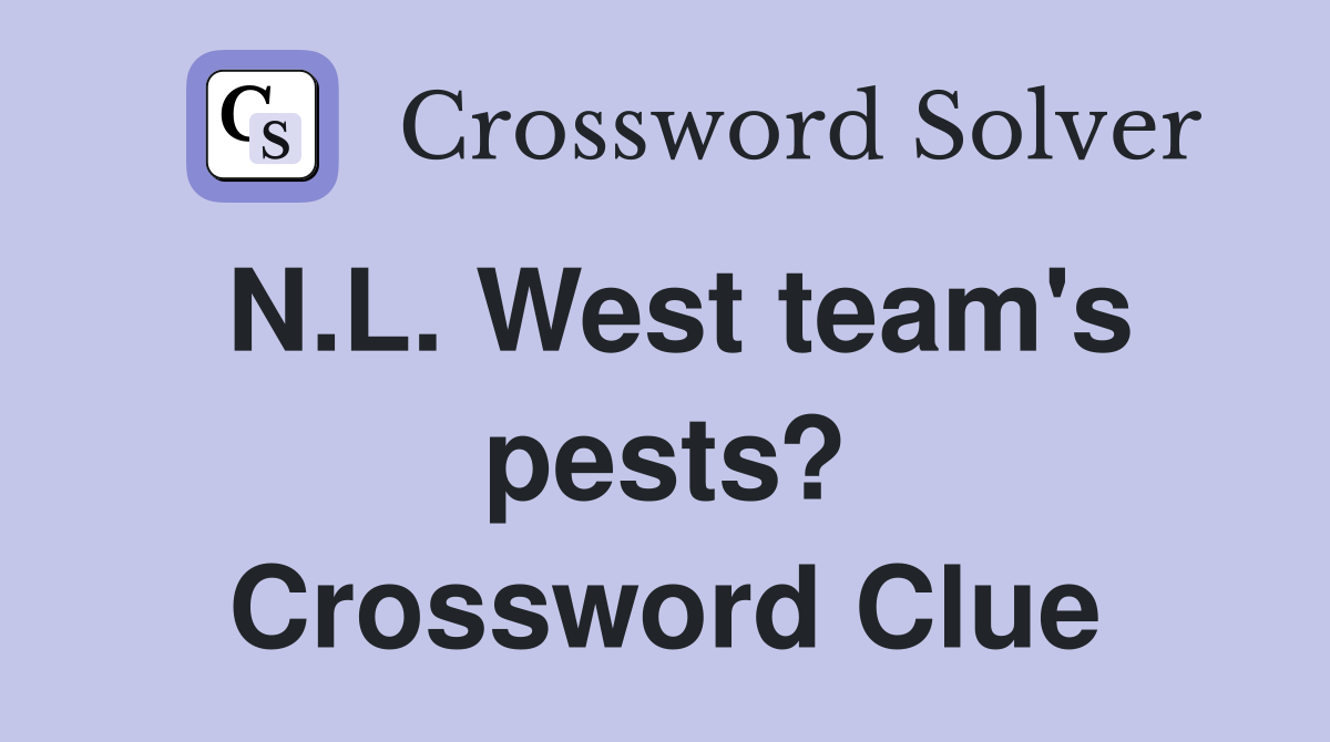 N.L. West team's pests? Crossword Clue