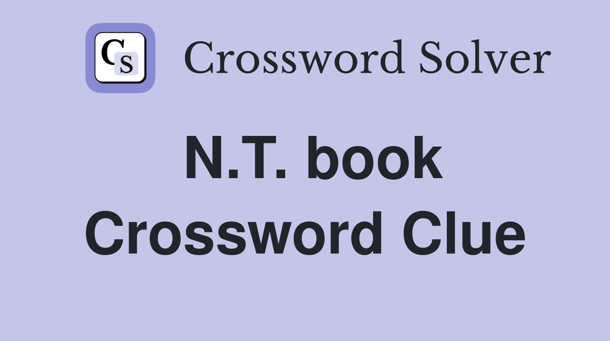 N.T. book Crossword Clue