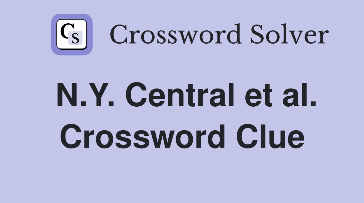 N.Y. Central et al. Crossword Clue