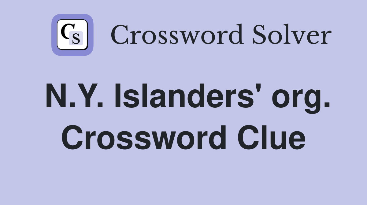 N.Y. Islanders' org. Crossword Clue
