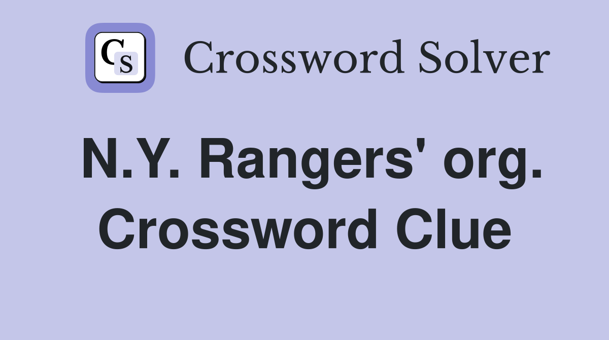 N.Y. Rangers' org. Crossword Clue