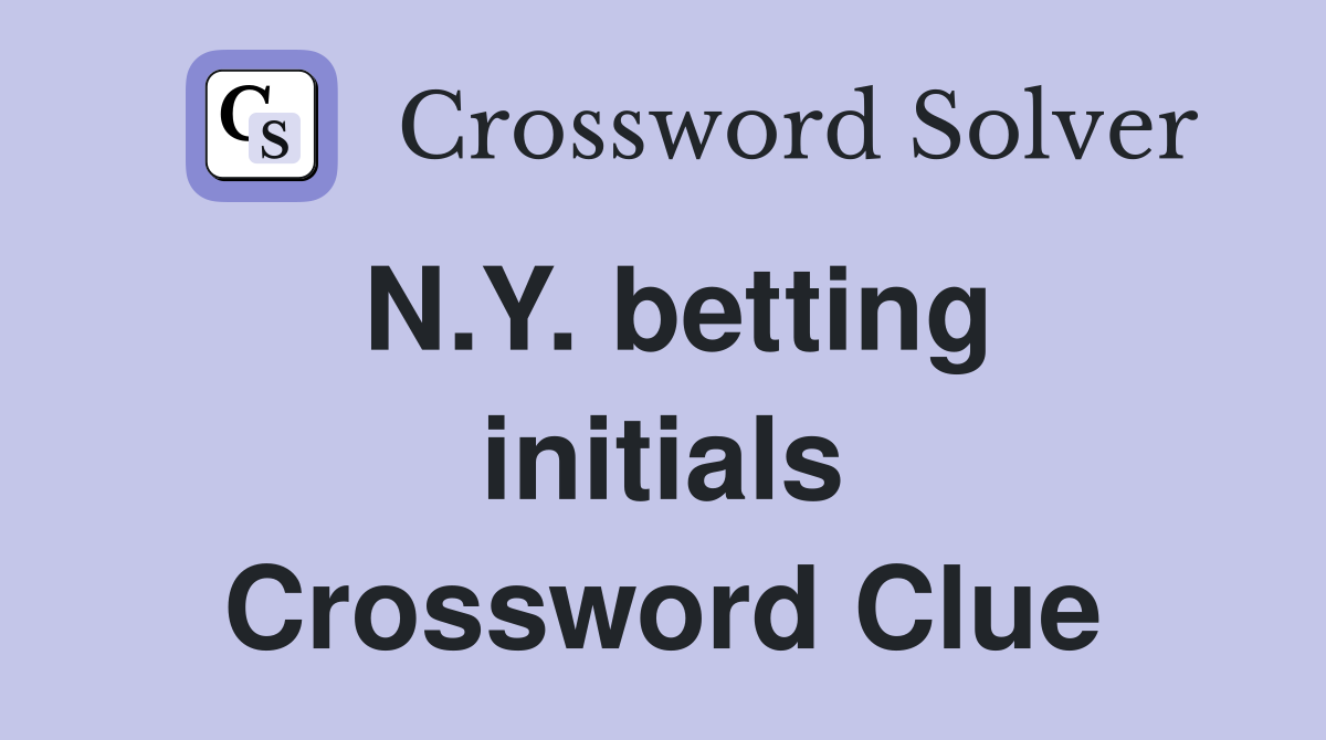 N.Y. betting initials Crossword Clue