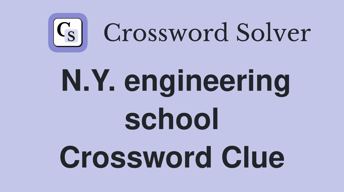 N.Y. engineering school Crossword Clue