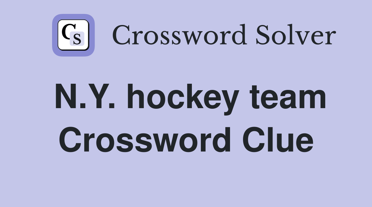 N.Y. hockey team Crossword Clue